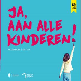 Muziekboek + CD - Ja, aan alle kinderen